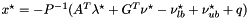 $x^\star = -P^{-1}(A^T \lambda^\star + G^T \nu^\star - \nu_{lb}^\star + \nu_{ub}^\star + q)$