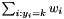 $\sum_{i : y_i = k} w_i$